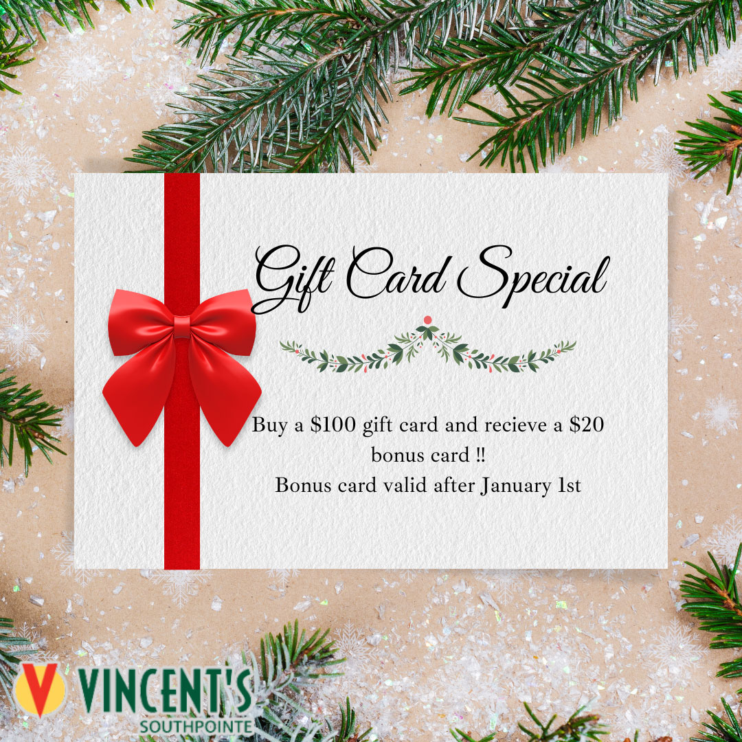 Vincents of Southpoint Gift Card Special November 2024